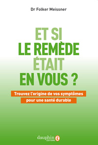 Et si le remède était en vous