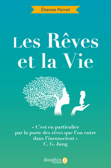 Les rêves et la vie