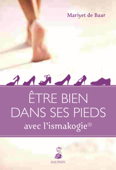 Être bien dans ses pieds guide pratique