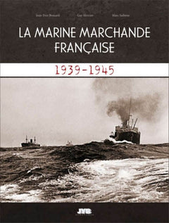 La marine marchande française - 1939-1945