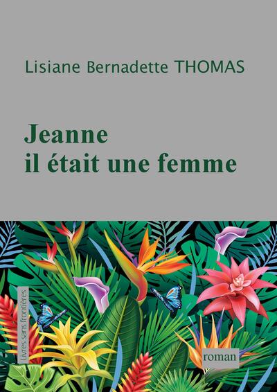 Jeanne il était une femme
