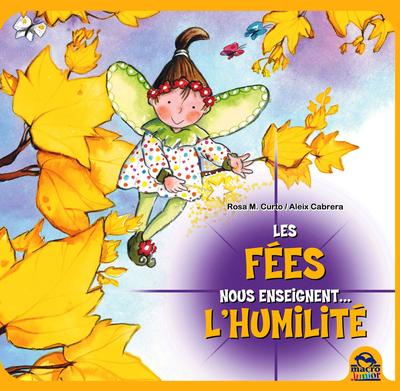 Les fées nous enseignent l'humilité