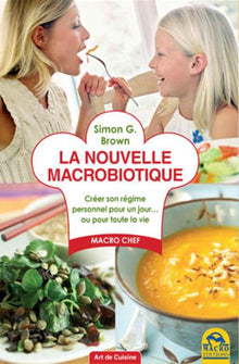 La nouvelle macrobiotique