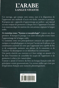 ARABE LANGUE VIVANTE (L’), NOUVELLE METHODE DE LA GRAMMAIRE ARABE, TOME III