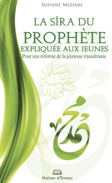 La sîra du prophète expliquée aux jeunes