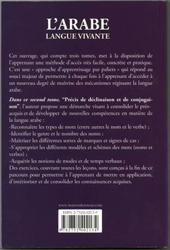 ARABE LANGUE VIVANTE (L’), NOUVELLE METHODE DE LA GRAMMAIRE ARABE, TOME II, Niveau Avancé , Syntaxe