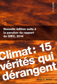 Climat  15 vérités qui dérangent
