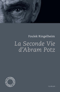 LA SECONDE VIE D'ABRAM POTZ