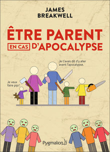Être parent en cas d'apocalypse