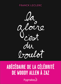 La Gloire, c'est du boulot