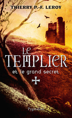 Le Templier et le grand secret