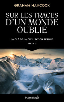 La clé de la civilisation perdue