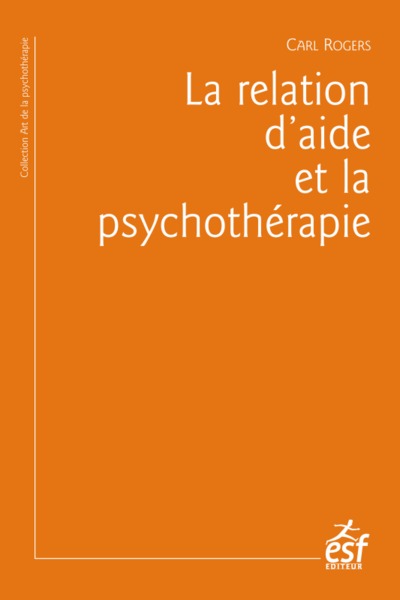 La relation d'aide et la psychothérapie