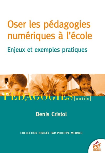 Oser les pédagogies numériques à l'école