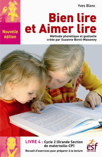 Bien lire et aimer lire: Tome 4, Cycle 2 (GS-CP)