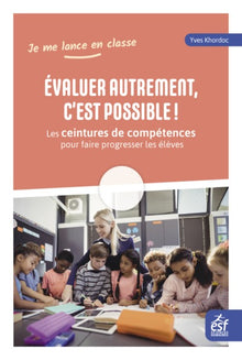 Évaluer autrement, c'est possible !