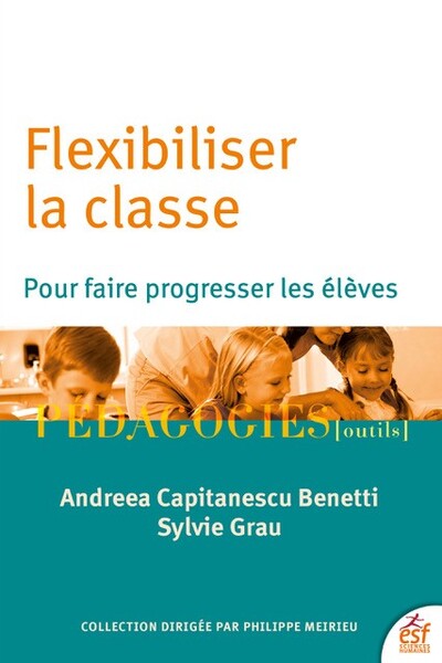 Flexibiliser la classe pour faire progresser les élèves