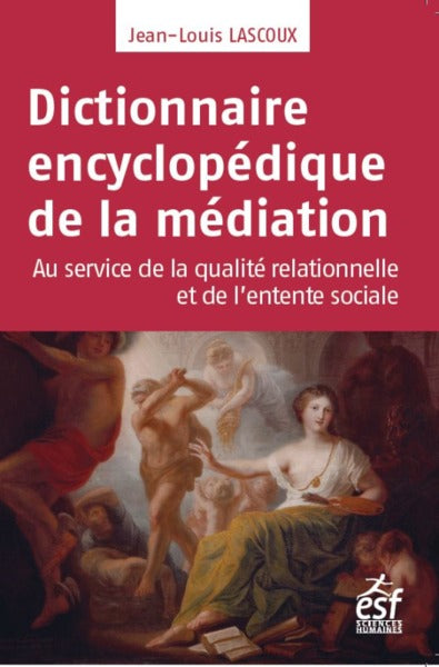 Dictionnaire encyclopédique de la médiation