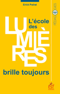 L'école des lumières brille toujours