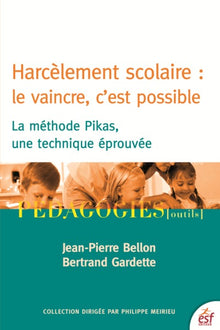 Harcèlement scolaire : le vaincre c'est possible