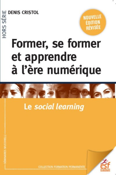 Former, se former et apprendre à l'ère numérique: Le social learning