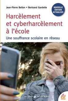 Harcèlement et cyberharcèlement à l'école