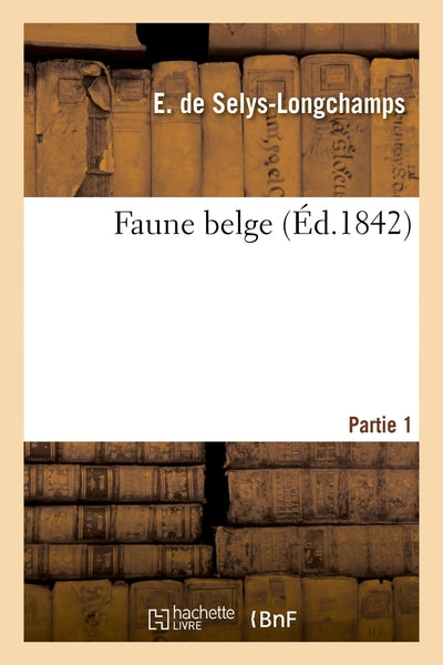 Faune belge. Partie 1