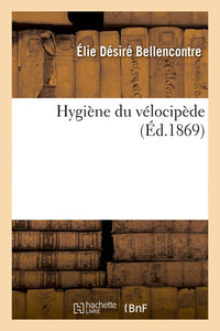 Hygiène du vélocipède