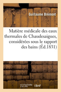 Matière médicale des eaux thermales de Chaudesaigues