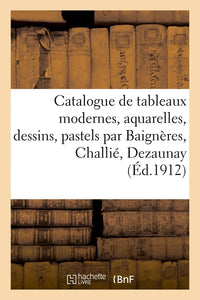 Catalogue de tableaux modernes, aquarelles, dessins, pastels