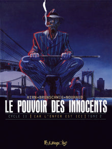 Le pouvoir des innocents, cycle II