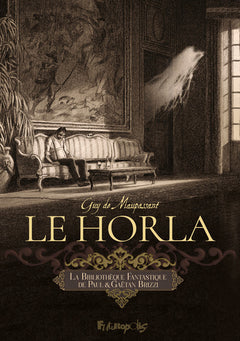La Bibliothèque Fantastique de Paul et Gaëtan Brizzi - Le Horla
