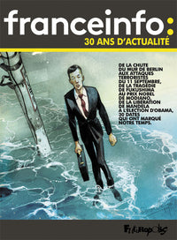 France Info : 30 ans d'actualité