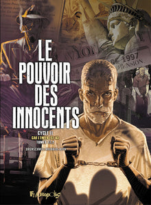 Le pouvoir des innocents, cycle II