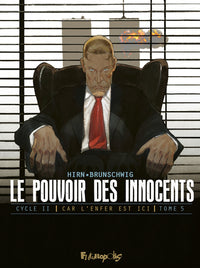 Le pouvoir des innocents, cycle II: Car l'enfer est ici-11 septembre (5)