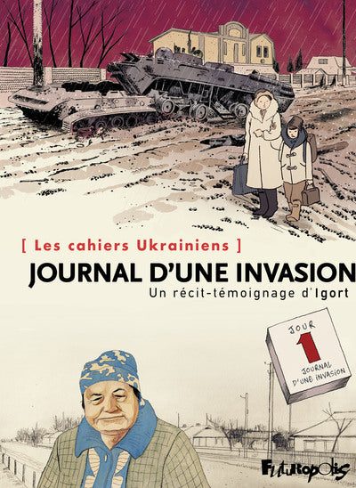 Les cahiers ukrainiens - Journal d'une invasion