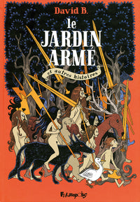 Le jardin armé et autres histoires
