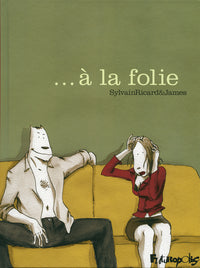 ... à la folie