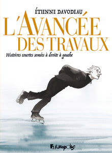 l'avancée des travaux