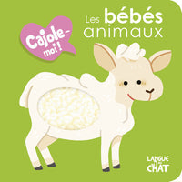 Les bébés animaux - Cajole-moi !
