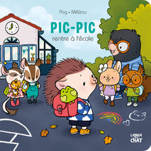Pic-Pic le choupisson - Pic-Pic rentre à l'école