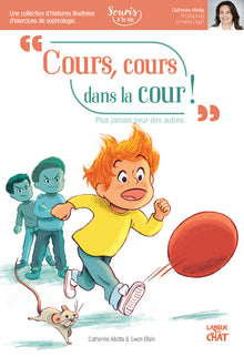 Cours, cours dans la cour, souris à la vie