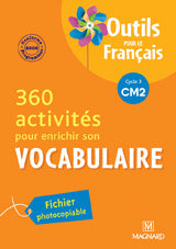 360 activités pour enrichir son vocabulaire CM2