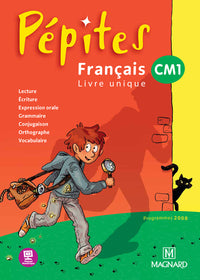 Pépites - Français livre unique CM1