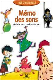 Que d'histoires ! CP - Le Mémo des sons