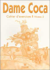 Dame Coca - Cahier d'activités Niveau 2