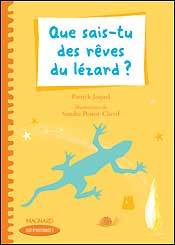 Que sais-tu des rêves du lézard ?