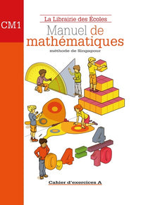 Méthode de Singapour CM1 (2007) - Cahier d'exercices A
