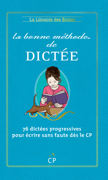 La Bonne méthode de dictée CP