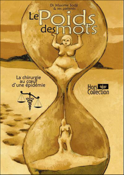 Le poids des mots - la chirurgie au coeur d'une épidémie